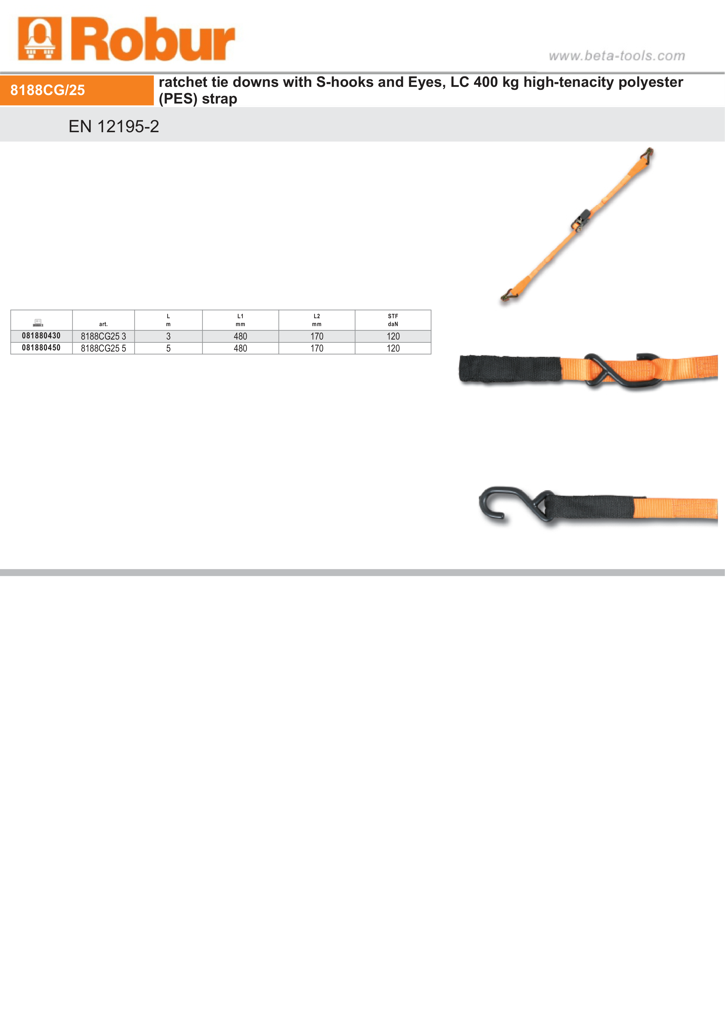 Ratchet Tie Downs with S-Hooks and Eyes 400kg High-Tenacity Polyester 3m - Robur 8188CG25 3